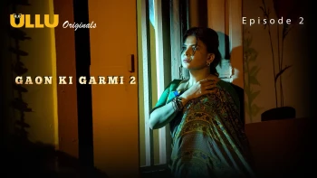 Palang Tod - Gaon Ki Garmi 2 (Part 2) Ullu Hot Web Series