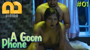 A Goom Phone (E01) Bumbam Hot Web Series