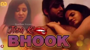 Jism Ki Bhook (E02) Bumbam Hot Web Series