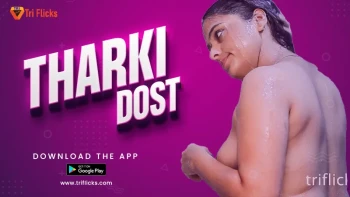 Tharki Dost (E01) Triflicks Hot Web Series