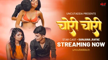 Chori Chori UncutAdda Uncut Short Film