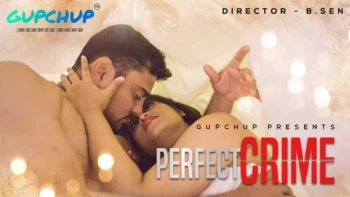 Perfect Crime (E02) GupChup Hot Web Series