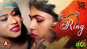 Ring (E01) GupChup Hot Web Series