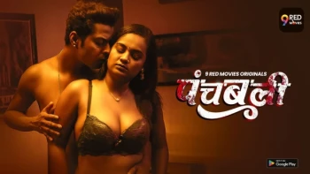 Panchbali (E07-E08) 9RedMovies Hot Web Series