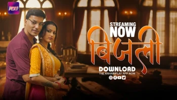 Bijili (E01-E03) KahaniPlay Hot Web Series