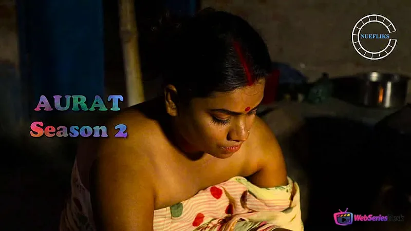 Aurat Season 2 (E02) Nuefliks Hot Web Series