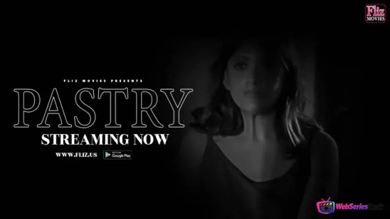 Pastry (E01) FlizMovies Hot Web Series