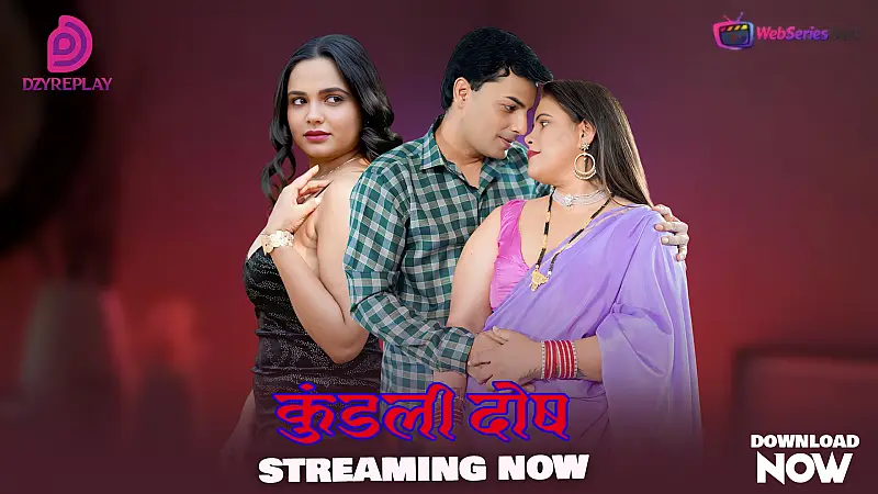 Kundali Dosh (E01) Dzyreplay Hot Web Series
