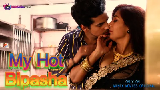 My Hot Bipasha (E01-E06) MinixMovies Hot Web Series