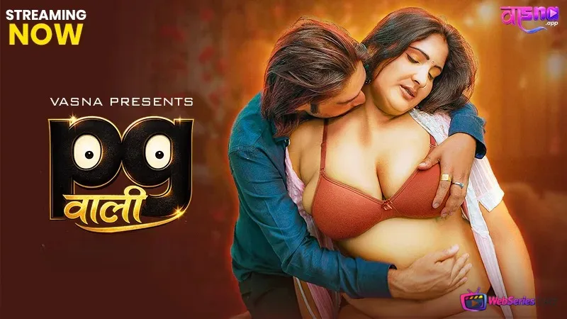 PG Wali Vasna Hot Short Film