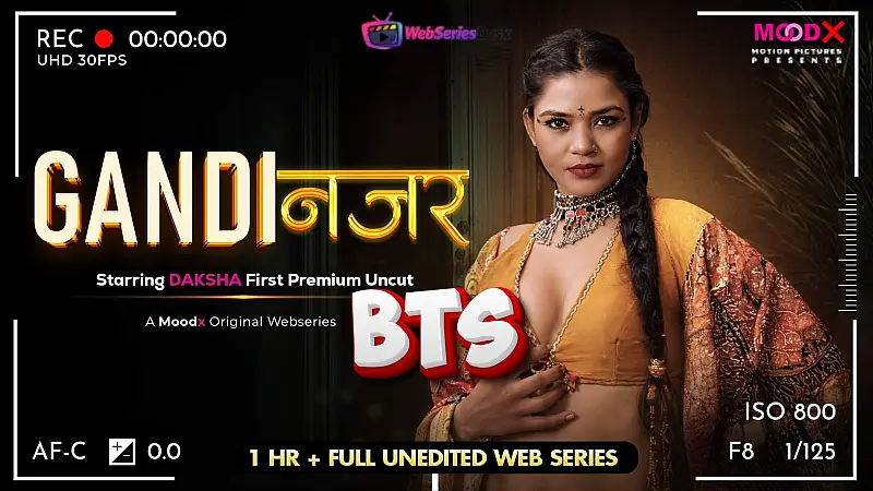 Gandi Najar BTS (E01) MoodX Hot Web Series