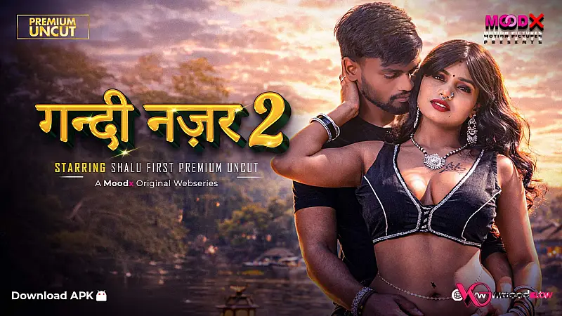 Gandi Najar (E02) MoodX Hot Web Series