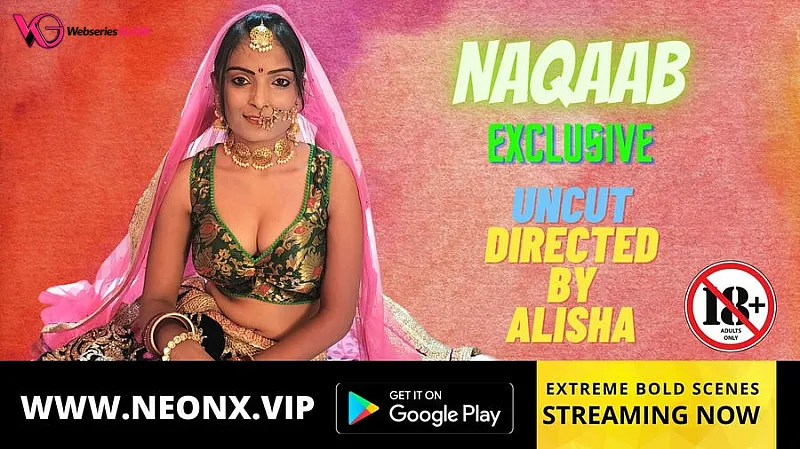 Naqaab NeonX Uncut Short Film