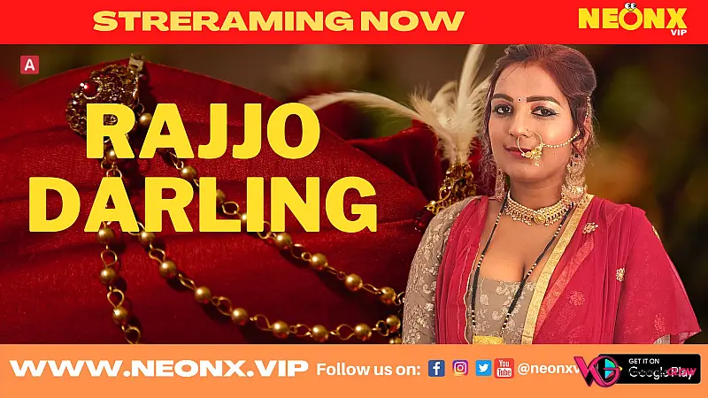 Rajjo Darling NeonX Uncut Short Film