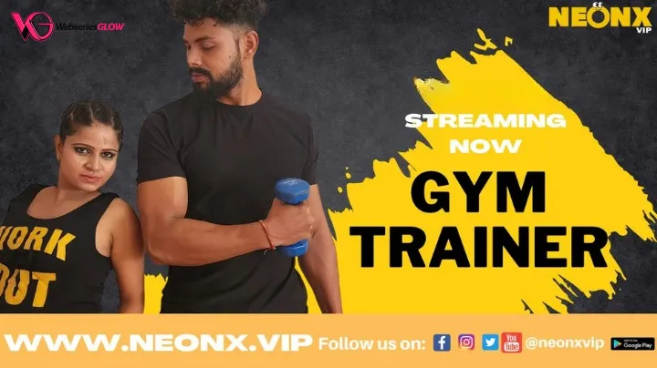 Gym Trainer NeonX Uncut Short Film