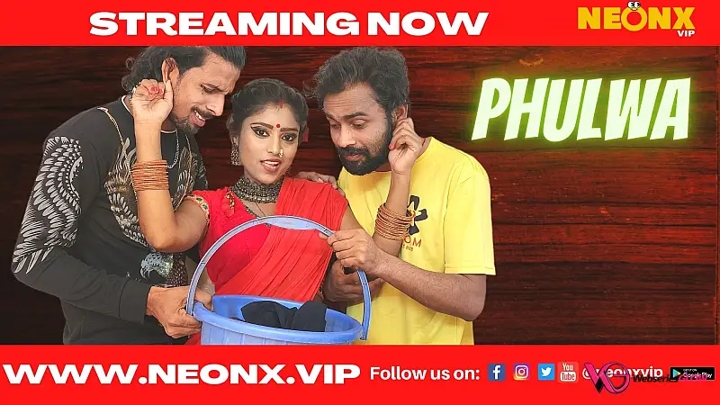 Phulwa NeonX Uncut Short Film