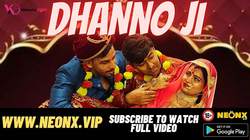 Dhanno Ji NeonX Uncut Short Film