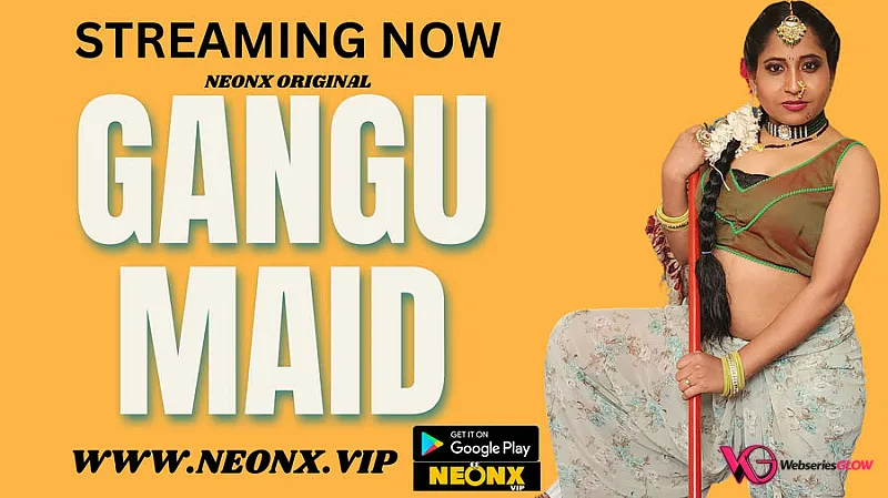 Gangu Maid NeonX Uncut Short Film