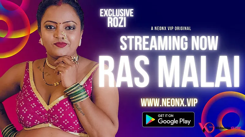 Ras Malai NeonX Uncut Short Film