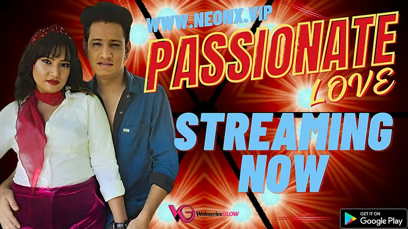 Passionate Love NeonX Uncut Short Film