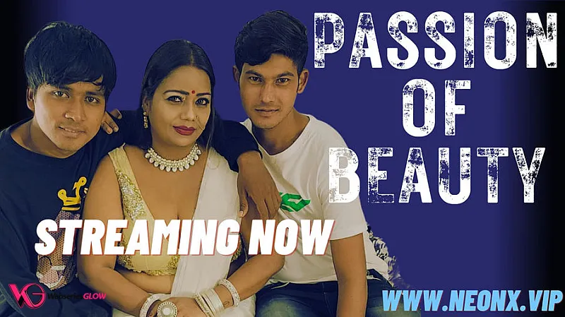 Passion of Beauty NeonX Uncut Short Film