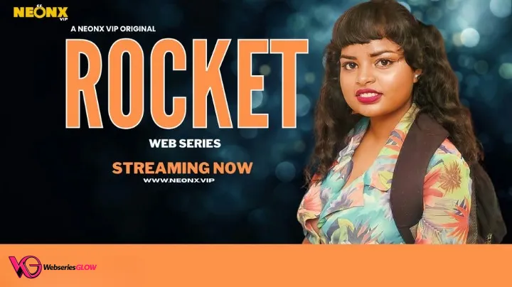 Rocket NeonX Uncut Short Film