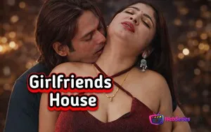 Girlfriends House UnRated Uncut Short Film