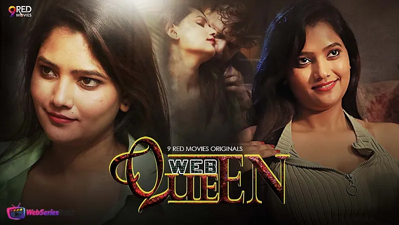 Web Queen (E01-E06) 9RedMovies Hot Web Series