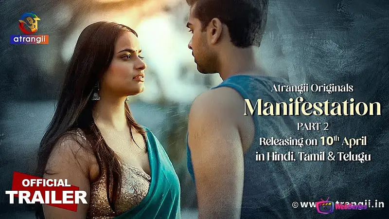 Manifestation (Part 2) Atrangii Hot Web Series