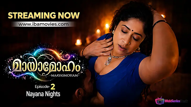 Mayamoham (E02) IBAMovies Hot Web Series