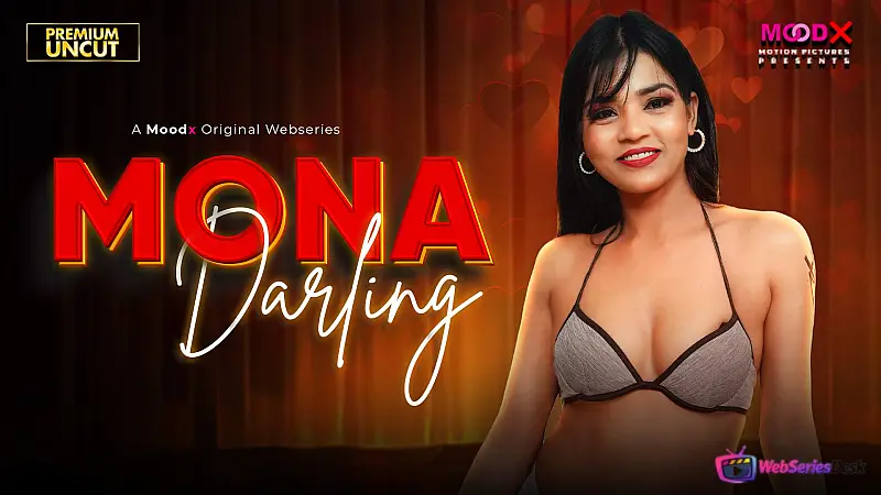 Mona Darling MoodX Uncut Short Film