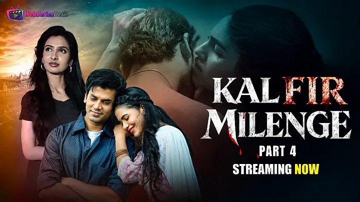 Kal Fir Milenge (E07-E08) 9RedMovies Hot Web Series