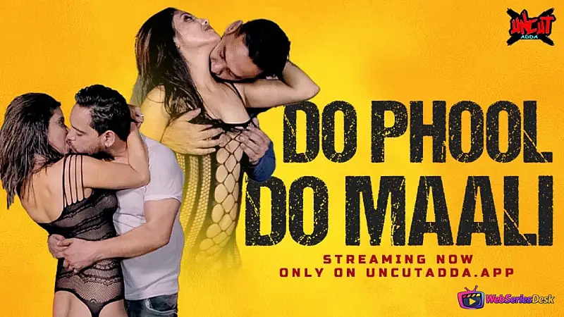 Do Phool Do Maali UncutAdda Uncut Short Film