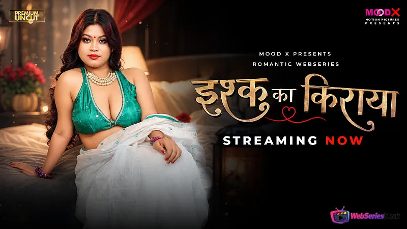 Ishq Ka Kiraya (E01) MoodX Hot Web Series